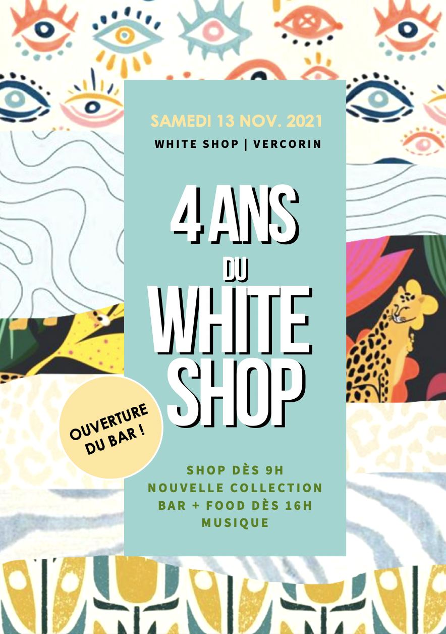Affiche : 4 ans du White Shop